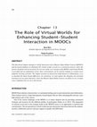 Research paper thumbnail of The Role of Virtual Worlds for Enhancing Student-Student Interaction in MOOCs