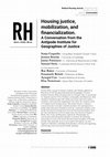 Research paper thumbnail of Housing justice, mobilization, and financialization. A Conversation from the Antipode Institute for Geographies of Justice