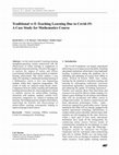 Research paper thumbnail of Traditional vs E-Teaching Learning Due to Covid-19: A Case Study for Mathematics Course