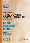 Research paper thumbnail of EGE ÜNİVERSİTESİ TÜRK DÜNYASI ARAŞTIRMALARI ENSTİTÜSÜ’NÜN KURULUŞUNUN 30. YILI ANISINA ULUSLARARASI TÜRK DÜNYASI SOSYAL BİLİMLER SEMPOZYUMU, ss. 142-149