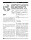 Research paper thumbnail of Age at diagnosis predicts local recurrence in women treated with breast-conserving surgery and postoperative radiation therapy for ductal carcinoma in situ: a population-based outcomes analysis