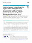 Research paper thumbnail of The BEACON Study: Protocol for a cohort study as part of an evaluation of the effectiveness of smartphone-assisted problem-solving therapy in men who present with intentional self-harm to Emergency Departments in Ontario