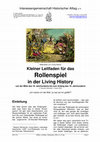 Research paper thumbnail of Kleiner Leitfaden für das  Rollenspiel  in der Living History  von der Mitte des 18. Jahrhunderts bis zum Anfang des 19. Jahrhunderts