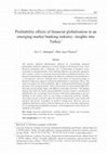 Research paper thumbnail of Profitability effects of financial globalization in an emerging market banking industry: insights into Turkey