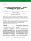 Research paper thumbnail of Efecto de la infección por influenza A H1N1 en mujeres embarazadas y en los neonatos en 2009. Revisión de la literatura