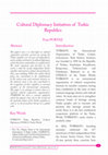 Research paper thumbnail of Cultural Diplomacy Initiatives of Turkic Republics