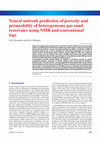 Research paper thumbnail of Neural Network Prediction of Porosity and Permeability of Heterogeneous Gas Sand Reservoirs