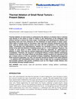 Research paper thumbnail of Thermal Ablation of Small Renal Tumors – Present Status