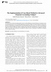 Research paper thumbnail of The Implementation of Case-Based Method in Advanced Financial Accounting I Subject