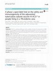 Research paper thumbnail of A phase I, open-label trial on the safety and immunogenicity of the adjuvanted tuberculosis subunit vaccine H1/IC31® in people living in a TB-endemic area