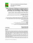 Research paper thumbnail of Coffee Production Challenges and Opportunities in Tanzania: The Case Study of Coffee Farmers in Iwindi, Msia and Lwati Villages in Mbeya Region