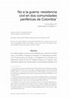 Research paper thumbnail of No a la guerra: resistencia civil en dos comunidades periféricas de Colombia