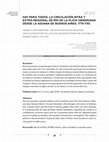 Research paper thumbnail of There is for everyone: the intra and extra-regional circulation of río de la plata observed from the customs of buenos aires, 1779-1783