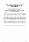 Research paper thumbnail of GREEN HUMAN RESOURCE MANAGEMENT PRACTICES: A MODERN TOOL OF SUSTAINABILITY