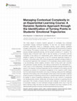 Research paper thumbnail of Managing Contextual Complexity in an Experiential Learning Course: A Dynamic Systems Approach through the Identification of Turning Points in Students' Emotional Trajectories