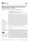 Research paper thumbnail of Methods of Construction to the Meet Housing Crisis in the UK Residential Sector: A Comparative Study between Timber Frame and Masonry Construction