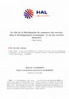 Research paper thumbnail of Le rôle de la libéralisation du commerce des services dans le développement économique : le cas des services financiers