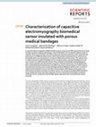 Research paper thumbnail of Characterization of capacitive electromyography biomedical sensor insulated with porous medical bandages