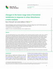 Research paper thumbnail of Changes in the home range sizes of terrestrial vertebrates in response to urban disturbance: a meta-analysis