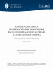 Research paper thumbnail of La relevancia de la deliberación del consumidor en el ecosistema digital previa a la decisión de compra