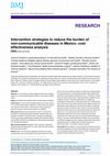 Research paper thumbnail of Intervention strategies to reduce the burden of non-communicable diseases in Mexico: cost effectiveness analysis