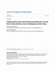 Research paper thumbnail of Analysis Identity Fusion and Psychosocial Development: How the Role of Father, Mother and Son on Radicalization within Family