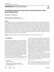 Research paper thumbnail of An aggregation approach to multi-criteria recommender system using genetic programming