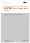 Research paper thumbnail of Behavioural influences on attitudes towards petty corruption. A Study of Social Norms and Mental Models in Uganda