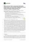 Research paper thumbnail of Reduced Screen Time is Associated with Healthy Dietary Behaviors but Not Body Weight Status among Polish Adolescents. Report from the Wise Nutrition—Healthy Generation Project