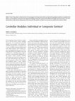 Research paper thumbnail of Cerebellar Modules: Individual or Composite Entities?