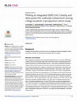 Research paper thumbnail of Piloting an integrated SARS-CoV-2 testing and data system for outbreak containment among college students: A prospective cohort study