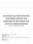 Research paper thumbnail of AN INVESTIGATION INTO THE CONTRIBUTION OF THE JUDICIARY IN SECURING THE STATE’S CYBER BORDERS