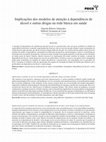 Research paper thumbnail of Implicaçoes dos modelos de atençao a dependència de àlcool e outras drogas na rede básica em saùde