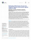 Research paper thumbnail of Estimating effectiveness of case-area targeted response interventions against cholera in Haiti