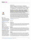 Research paper thumbnail of Epidemiology and risk factors related to severity of clinical manifestations of COVID-19 in outpatients: A retrospective study in Haiti