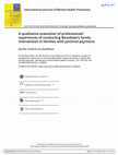 Research paper thumbnail of A qualitative evaluation of professionals’ experiences of conducting Beardslee’s family intervention in families with parental psychosis