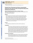 Research paper thumbnail of Symbolic Play of Preschoolers with Severe Communication Impairments with Autism and Other Developmental Delays: More Similarities than Differences