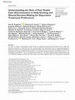 Research paper thumbnail of Understanding the Role of Past Health Care Discrimination in Help-Seeking and Shared Decision-Making for Depression Treatment Preferences