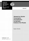 Research paper thumbnail of Demand for Alcohol Consumption and Implication for Mortality: Evidence from Russia