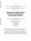 Research paper thumbnail of Monitoring the Administrative Barriers to Small Business Development in Russia: 5-Th Round