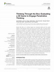 Research paper thumbnail of Thinking Through the Box: Evaluating a 3D Game to Engage Penetrative Thinking