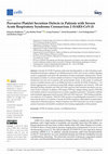 Research paper thumbnail of Pervasive Platelet Secretion Defects in Patients with Severe Acute Respiratory Syndrome Coronavirus 2 (SARS-CoV-2)