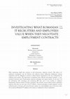 Research paper thumbnail of Investigating What Romanian It Recruiters And Employees Value When They Negotiate Employment Contract