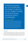 Research paper thumbnail of A MARGINALIDADE DA LEI DO REFÚGIO NO DEBATE PÚBLICO LOCAL SOBRE A CRISE DE DESLOCADOS VENEZUELANOS EM RORAIMA