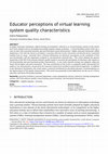 Research paper thumbnail of Educator Perceptions of Virtual Learning System Quality Characteristics