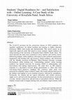 Research paper thumbnail of Students’ Digital Readiness for – and Satisfaction with – Online Learning: A Case Study of the University of KwaZulu-Natal, South Africa