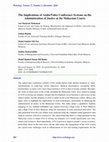 Research paper thumbnail of The Implications of Audio/Video Conference Systems on the Administration of Justice at the Malaysian Courts