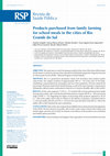 Research paper thumbnail of Products purchased from family farming for school meals in the cities of Rio Grande do Sul