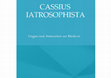 Research paper thumbnail of Cassius Iatrosophista