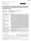 Research paper thumbnail of Failure diagnosis and trend‐based performance losses routines for the detection and classification of incidents in large‐scale photovoltaic systems